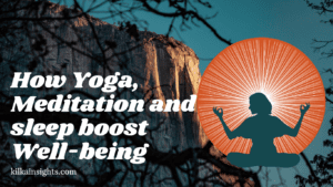 How Yoga, Meditation and Sleep Boost Well-Being