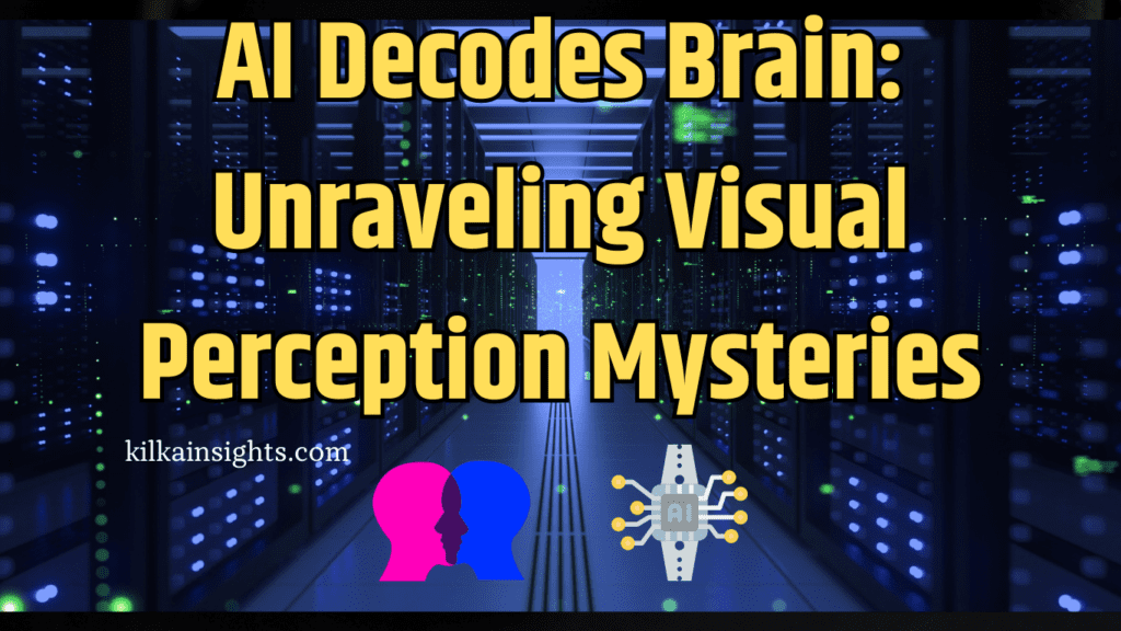 AI Decodes Brain: Unraveling Visual Perception Mysteries