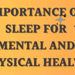 Importance of Sleep for Mental and Physical Health